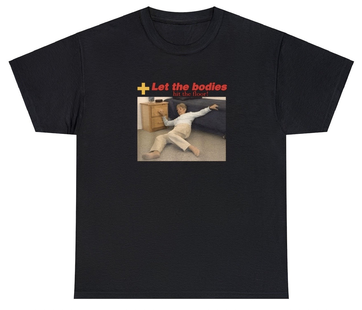 AAA Let The Bodies Hit The Floor T Shirt