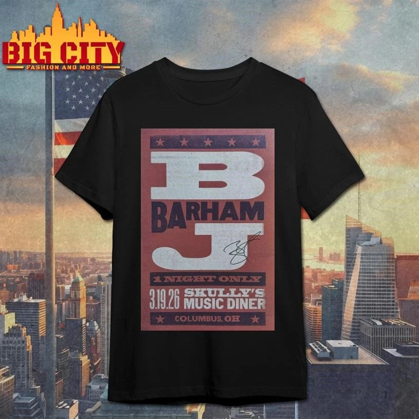 BJ Barham Columbus, Skully’s Music-Diner, Mar 19, 2026 Poster Shirt