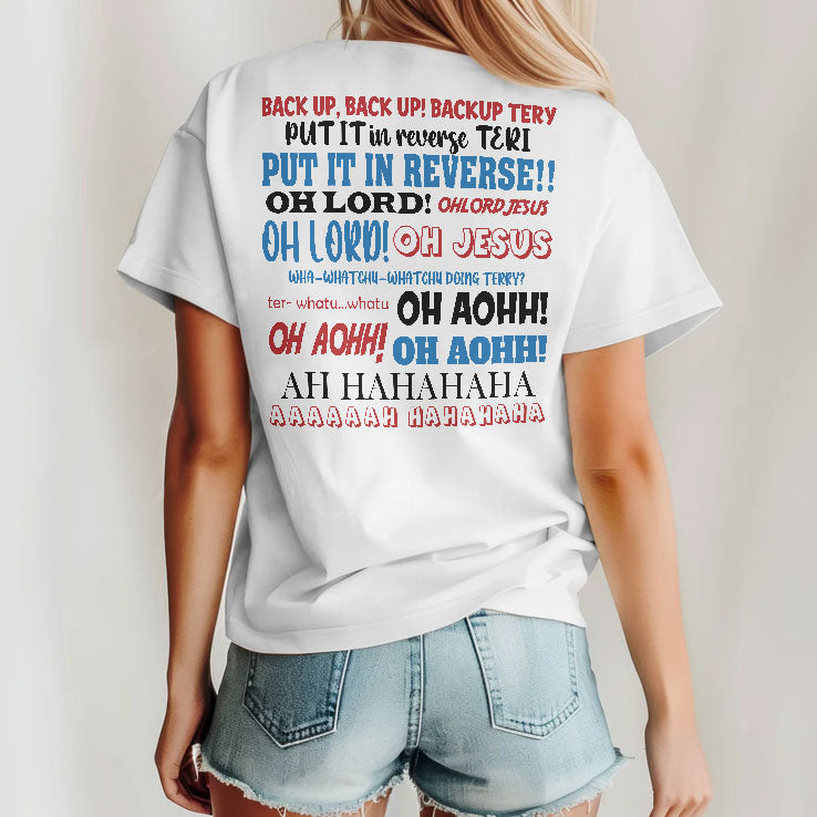 Back Up Terry Put It In Reverse Funny Patriotic USA T Shirt
