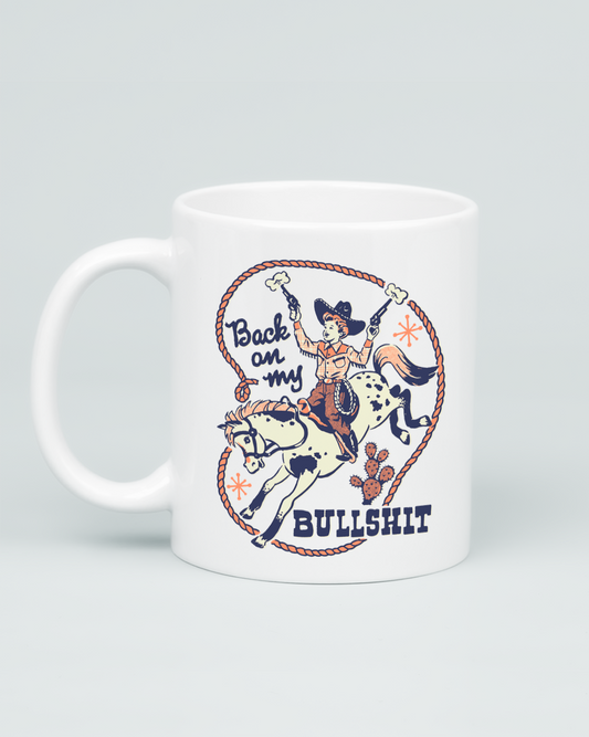 Back On My Bullshit Mug