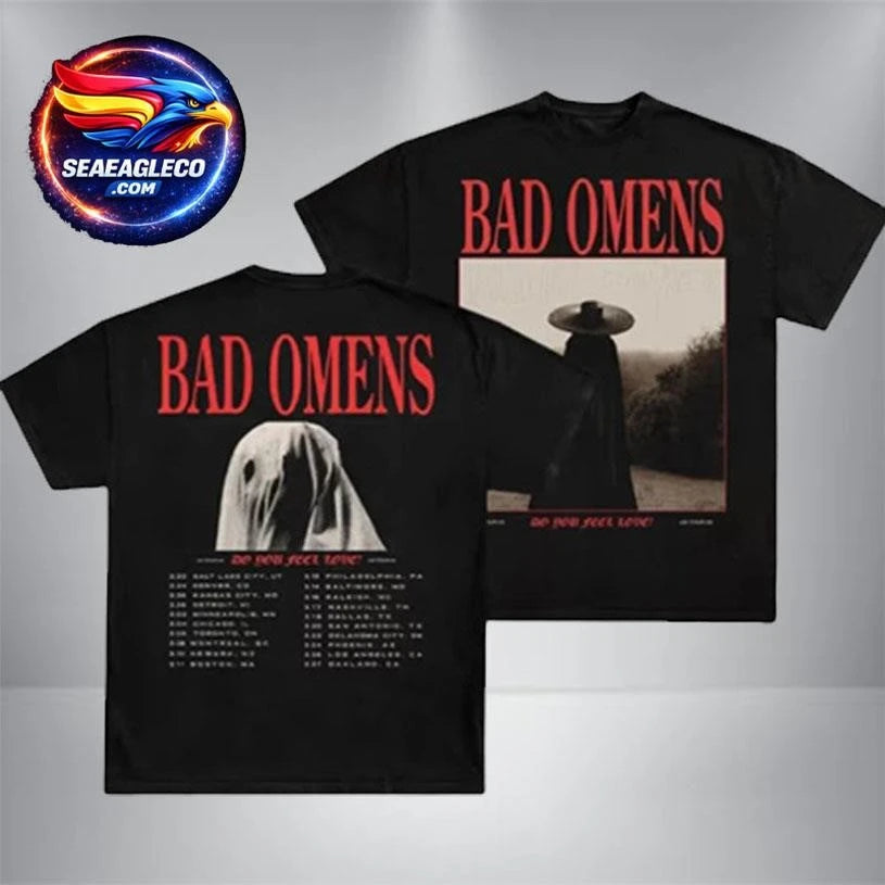Bad Omens Do You Feel Love North America Tour 2026 Schedule Merchandise Two Sided Shirt