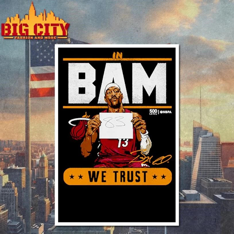Bam Adebayo Miami Heat We Trust 83 Points Signature Shirt