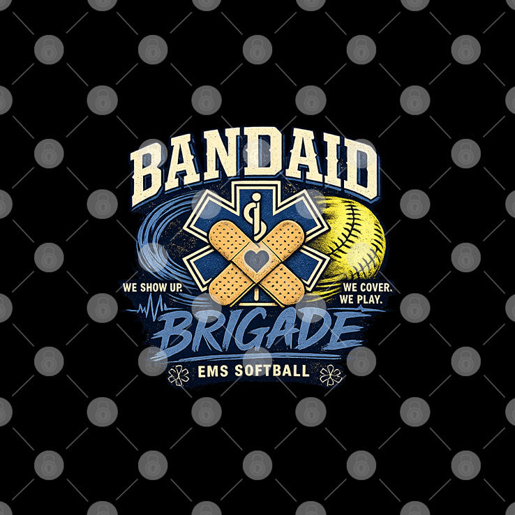 Bandaid Brigade EMS Softball We Show Up We Cover We Play Shirt