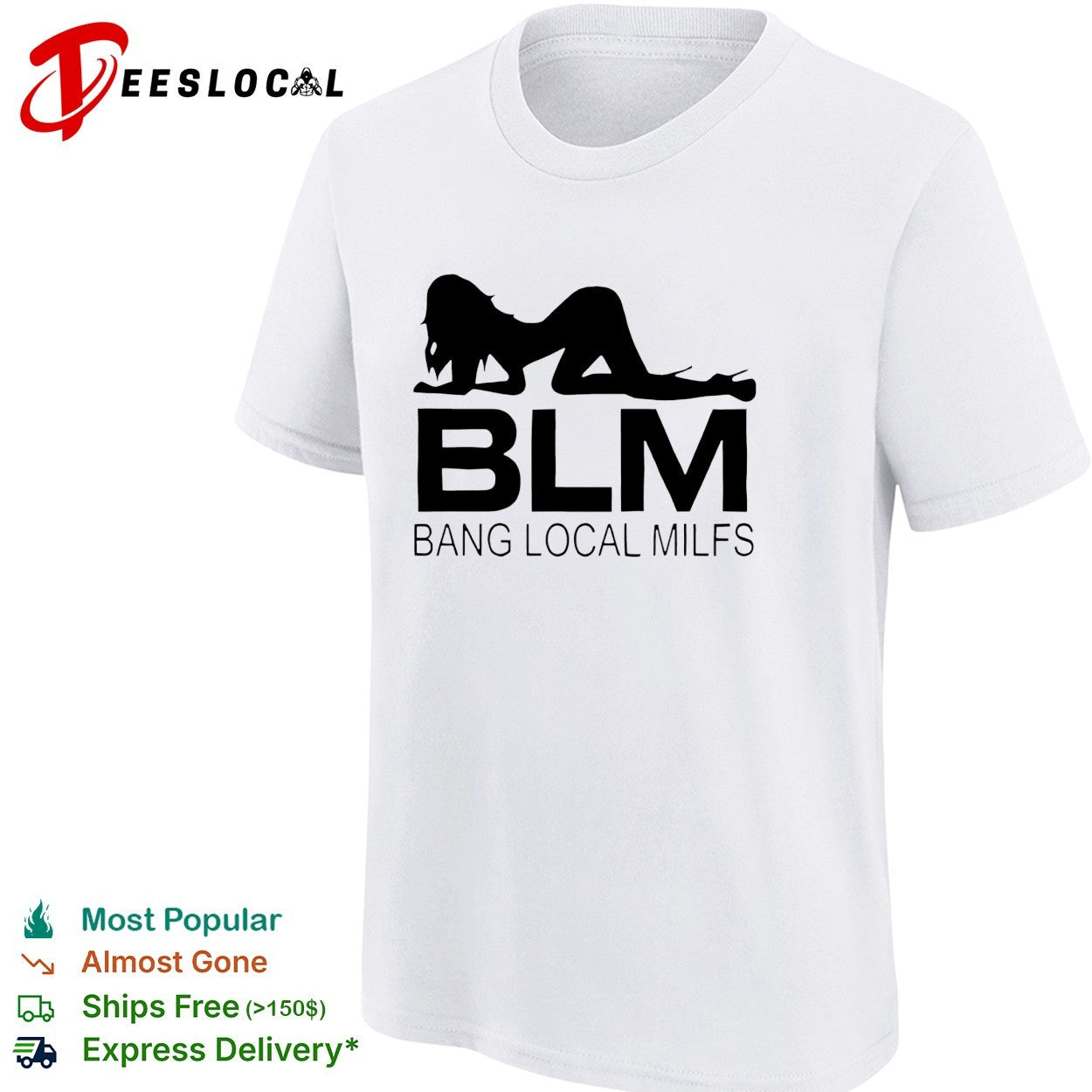 Bang local milfs BLM shirt