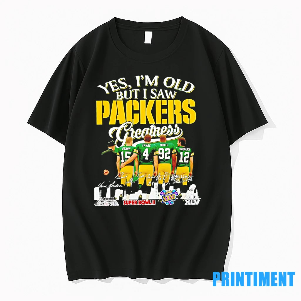 Bart Starr Brett Favre Reggie White Aaron Rodgers Yes Im Old But I Saw Packers - clothing by TeeHivey.com