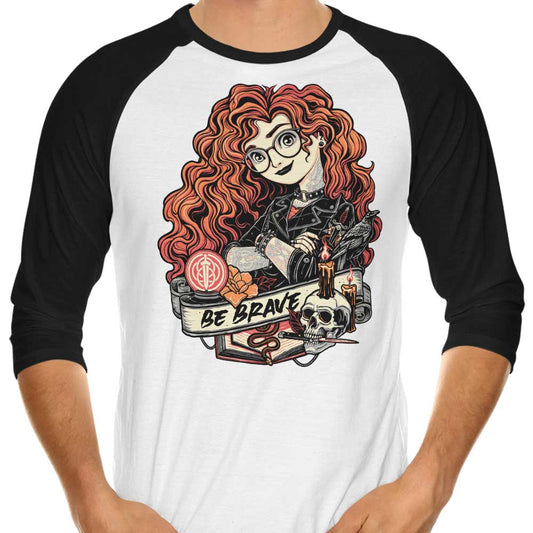 Be Brave - 3/4 Sleeve Raglan T-Shirt