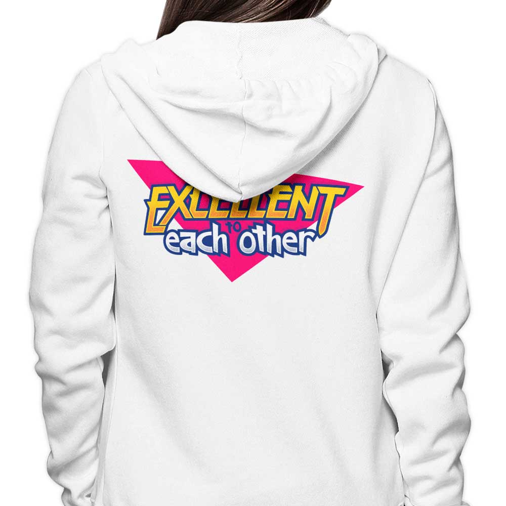 Be Excellent - Hoodie