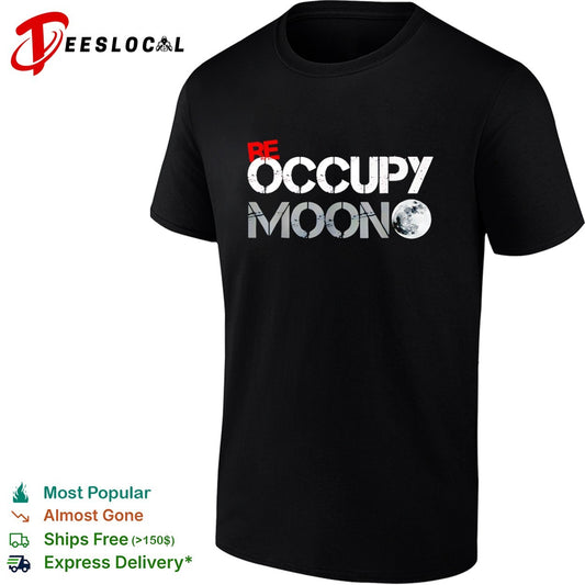 Be Occupy Moon shirt