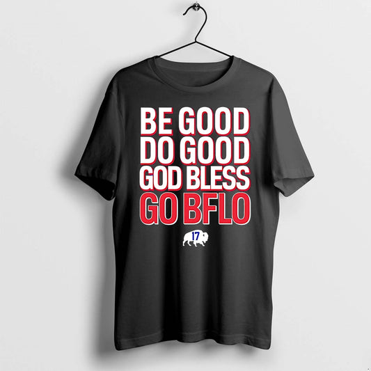 Be Good Do Good God Bless Go Bflo Tshirts Sweater