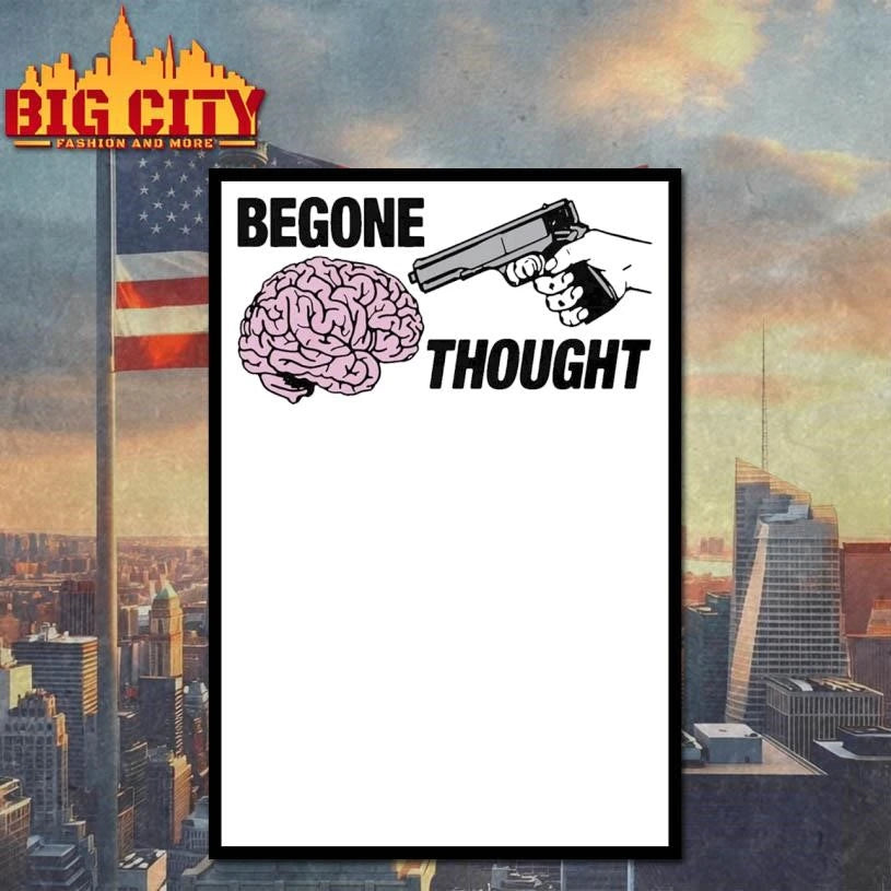 Begone Thought Gun Shirt