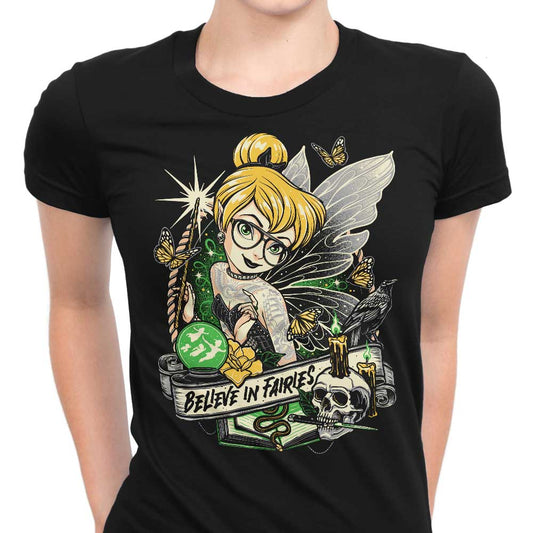 Believe in Fairies - Women's Apparel