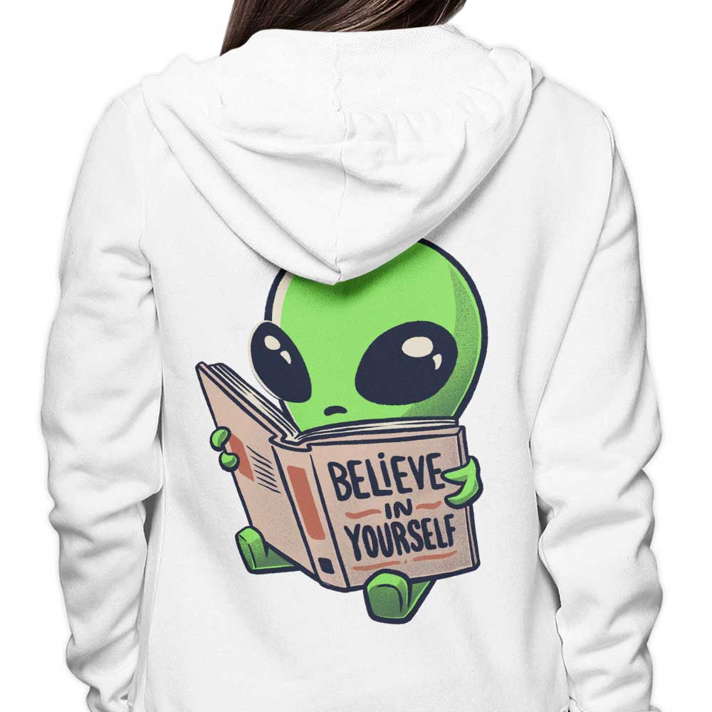 Believe in Yourself - Hoodie