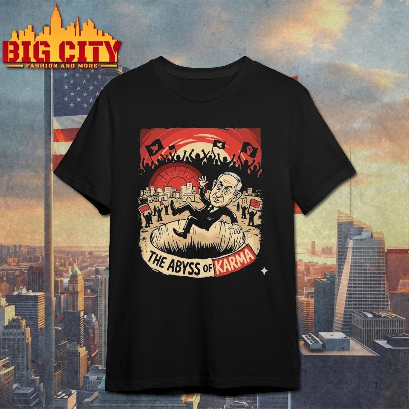 Benjamin Netanyahu The Abyss Of Karma Evil Shirt
