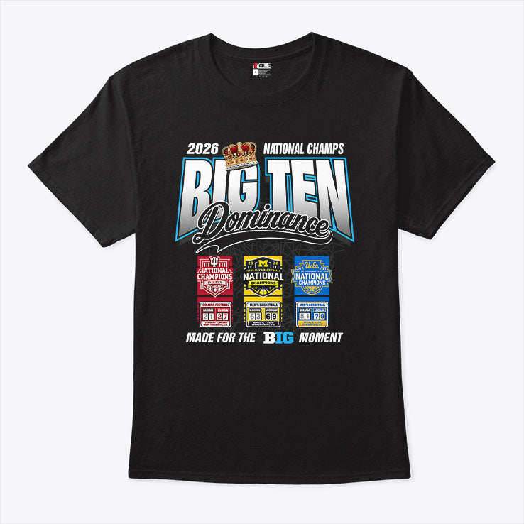 Big Ten Dominance National Champs 2026 T Shirt