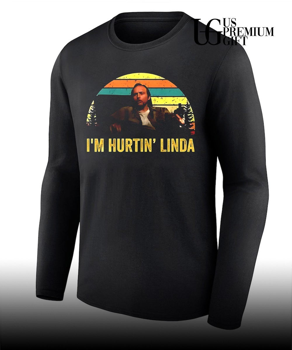 Billy Bob Thornton Sling Blade I’m Hurtin’ Linda shirt