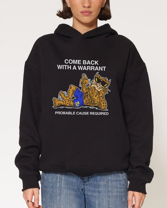 Come Back With A Warrant Hoodie