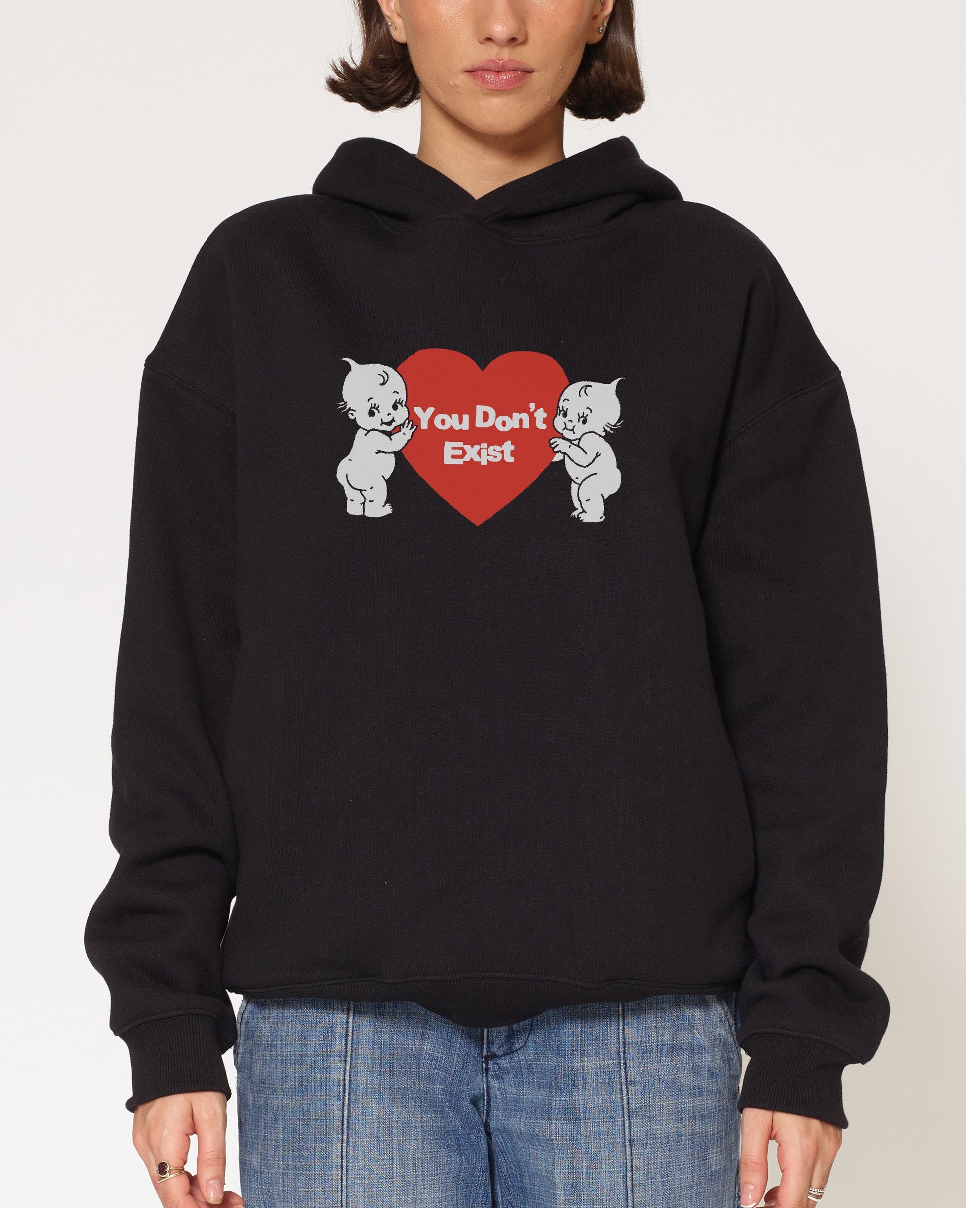You Don’t Exist Hoodie