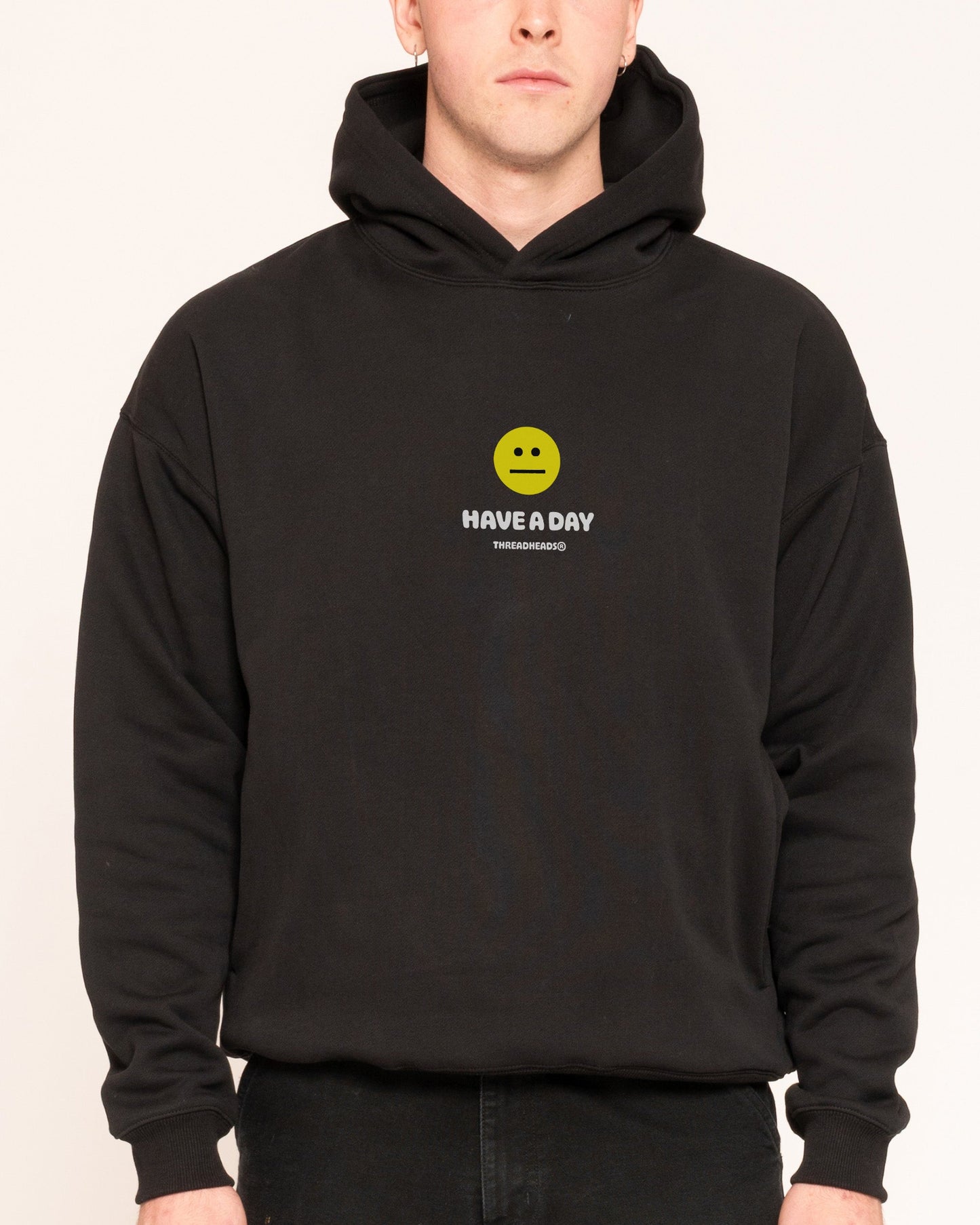 Have A Day Hoodie