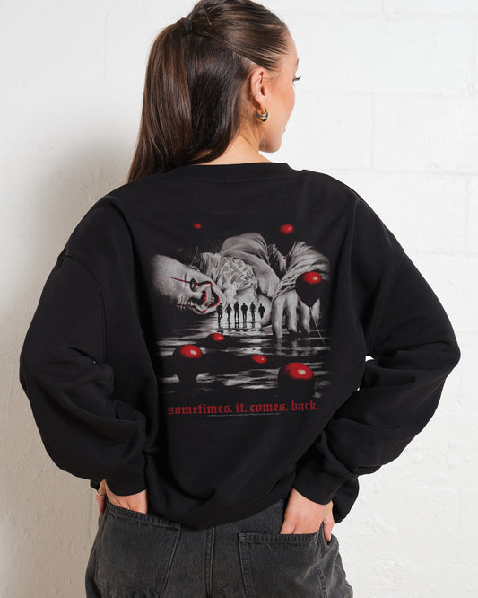 It Comes Back Sweatshirt