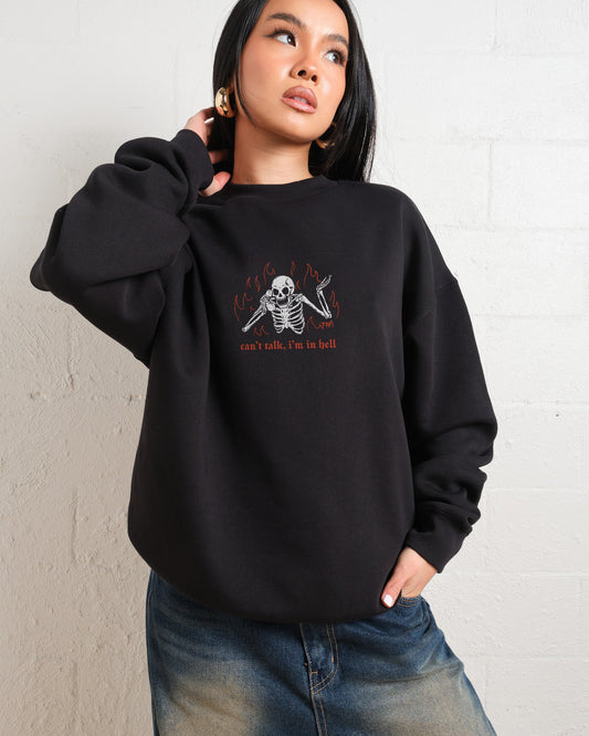 Can't Talk In Hell Sweatshirt