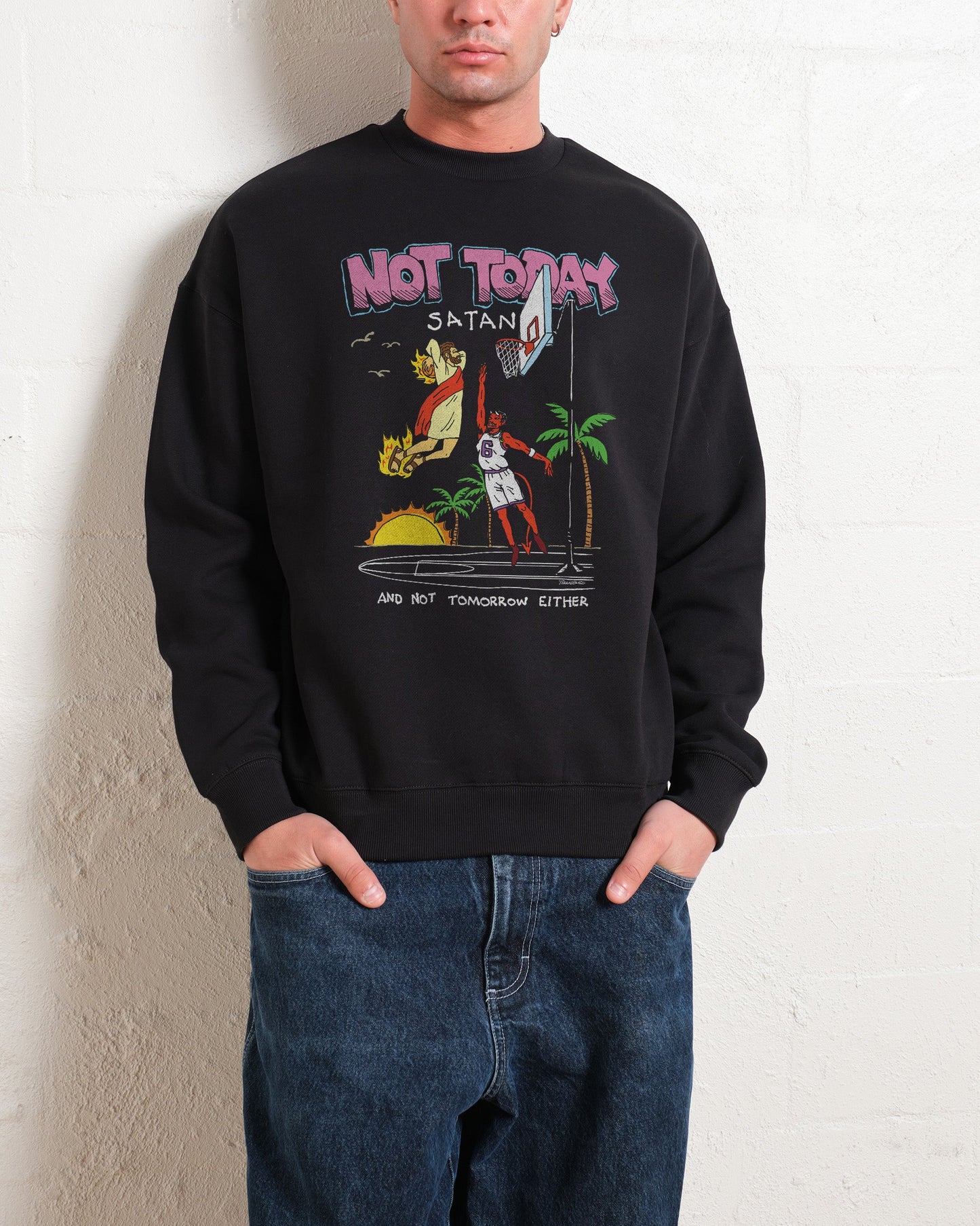 Not Today Satan Sweatshirt