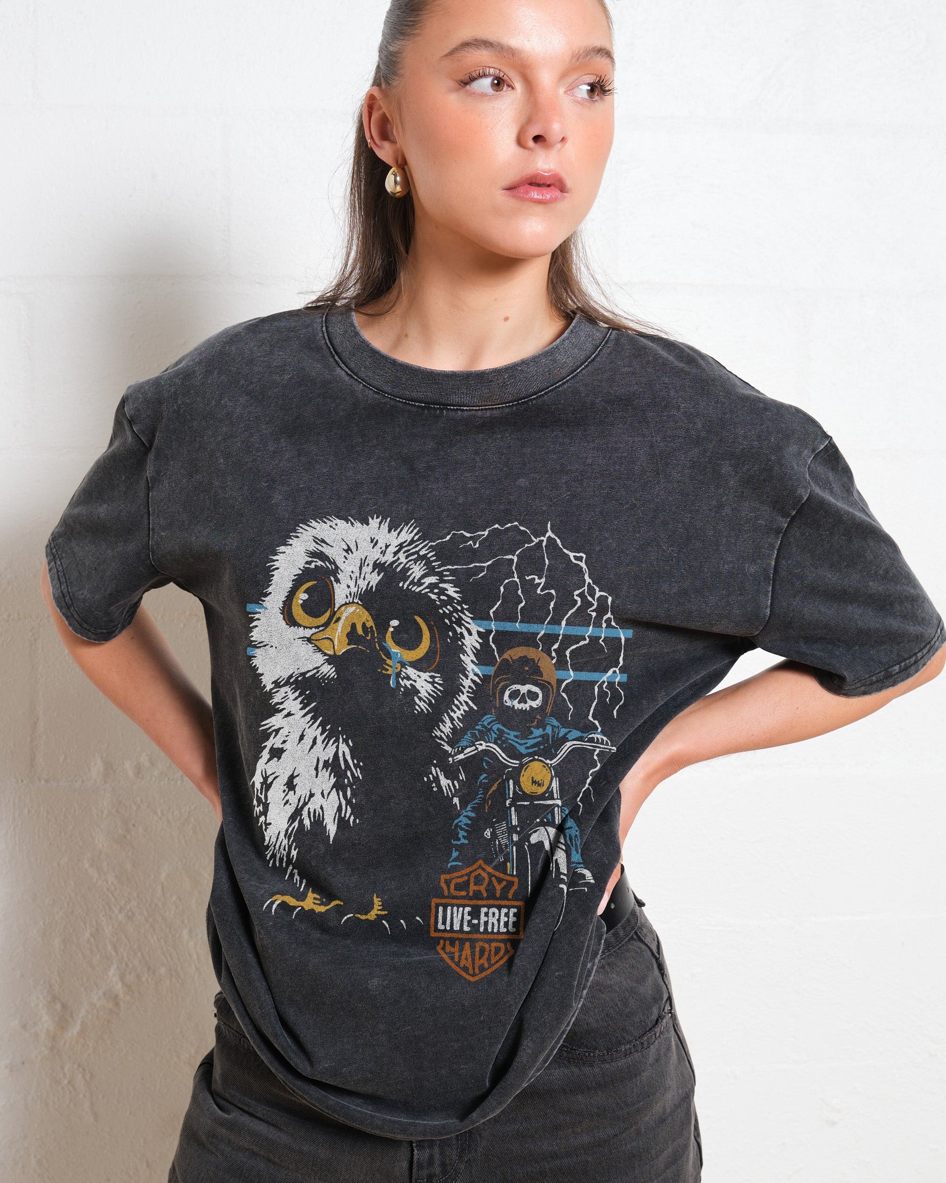 Live Free Cry Hard Oversized Tee