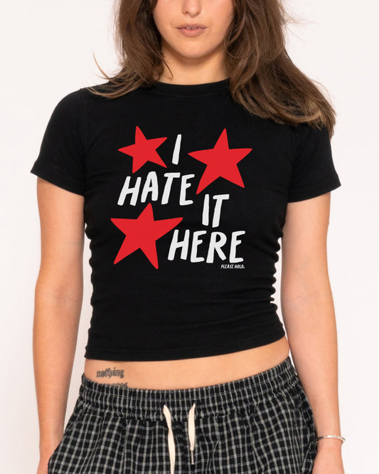 I Hate It Here Longline Baby Tee