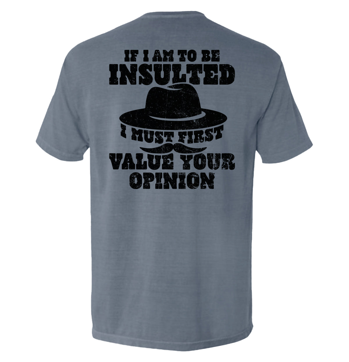 If I Am To Be Insulted