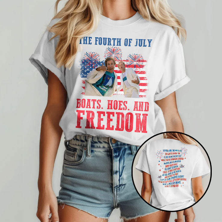 Boats Hoes And Freedom 4th Of July Step Brothers Inspired Boating & Freedom Funny Patriotic Boat Party T Shirt