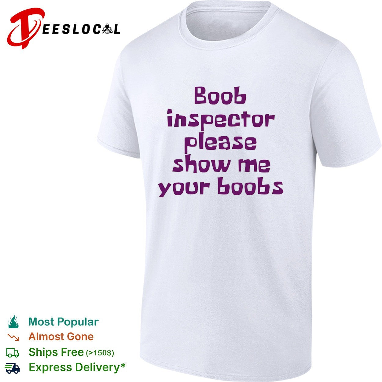 Boob inspector please show me your boobs shirt