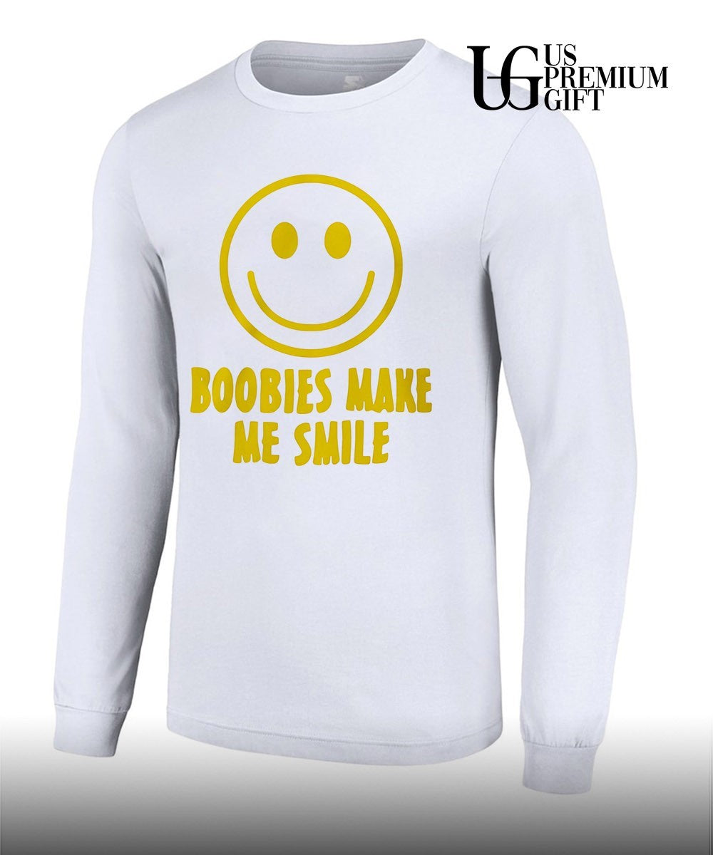 Boobies make me smile shirt