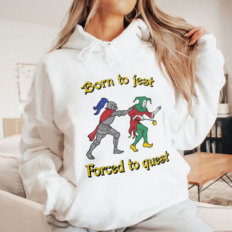 Born To Jest Forced To Quest T Shirt