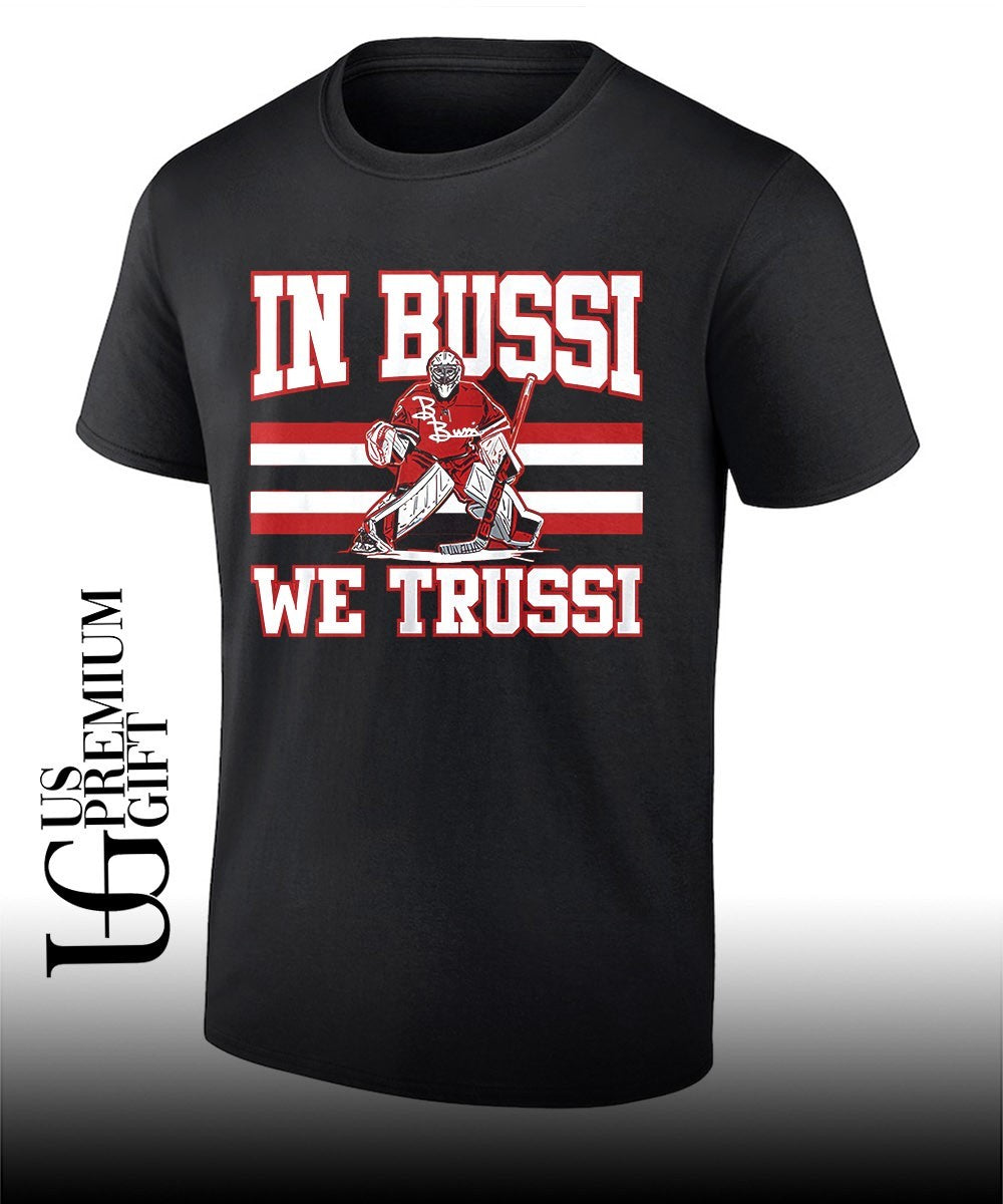 Brandon Bussi In Bussi We Trussi Carolina Hurricanes Hockey shirt
