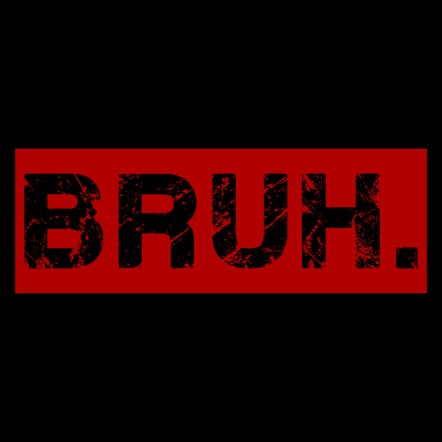 Bruh Funny T Shirt