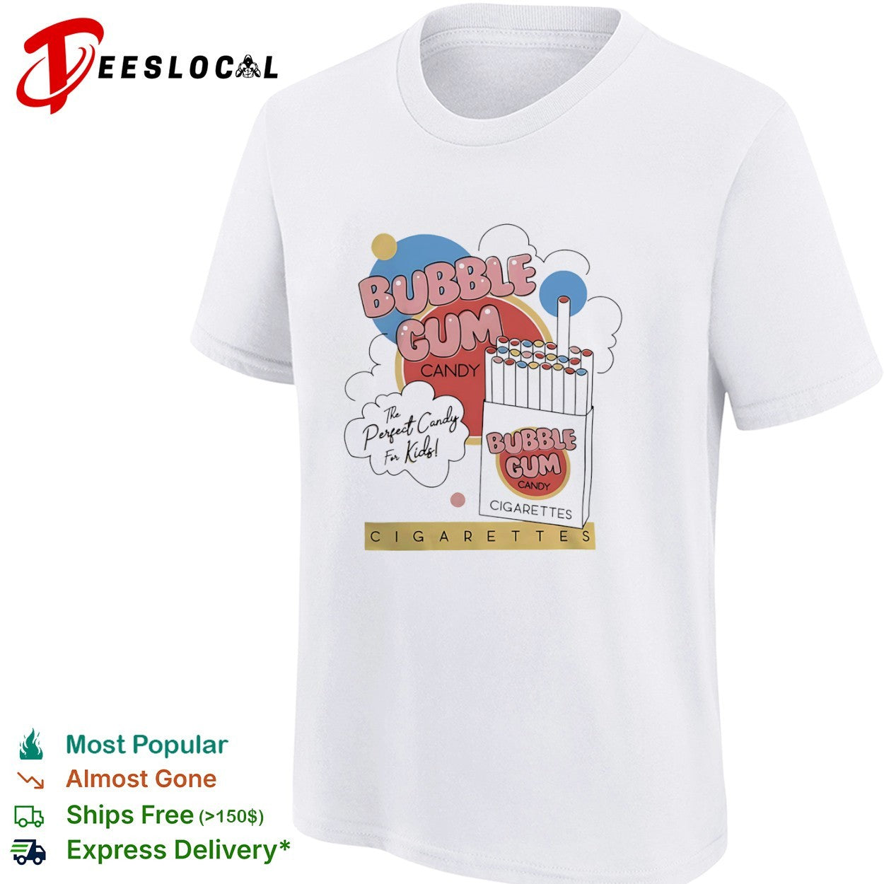 Bubble Gum Candy The Perfect Candy for Kids Cigarettes shirt