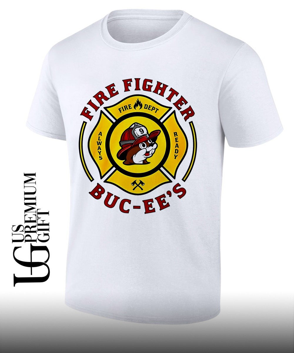 Buc Ees Fire Dept Firefighter mascot Always Ready shirt