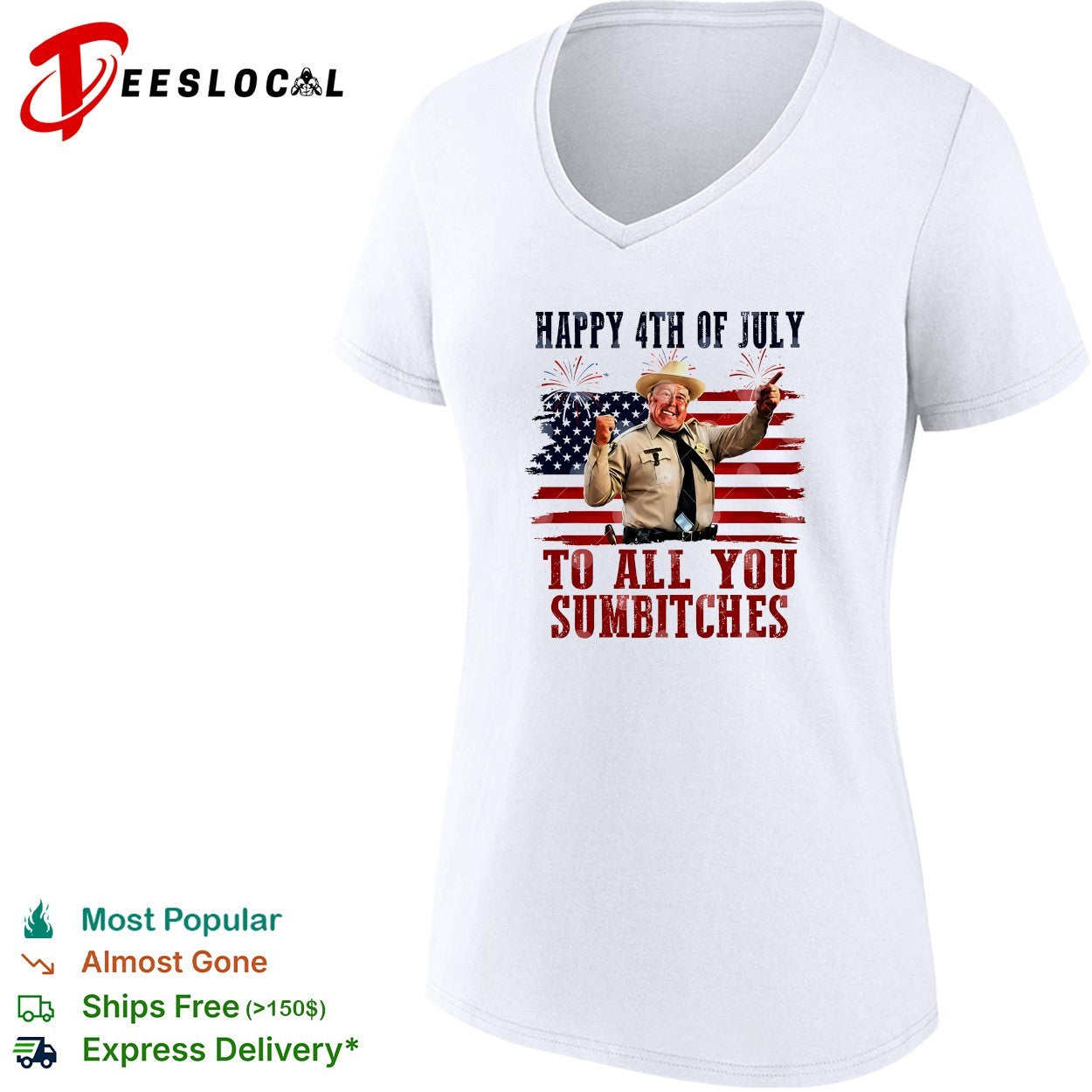 Buford T Justice Smokey and the Bandit Happy 4th of July to all you sumbitches shirt