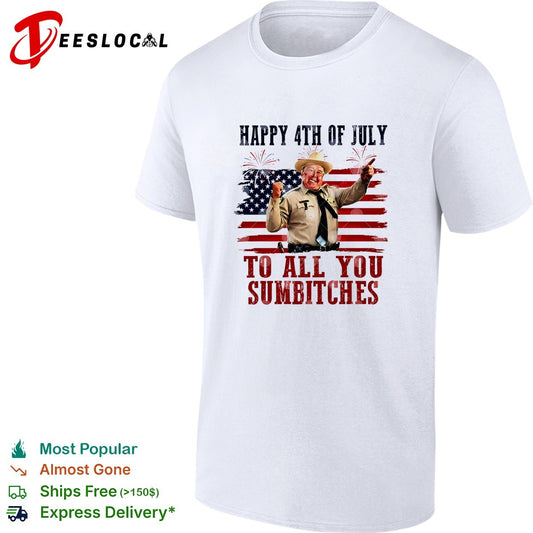 Buford T Justice Smokey and the Bandit Happy 4th of July to all you sumbitches shirt