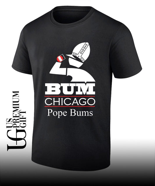 Bum Chicago Pope Bums shirt