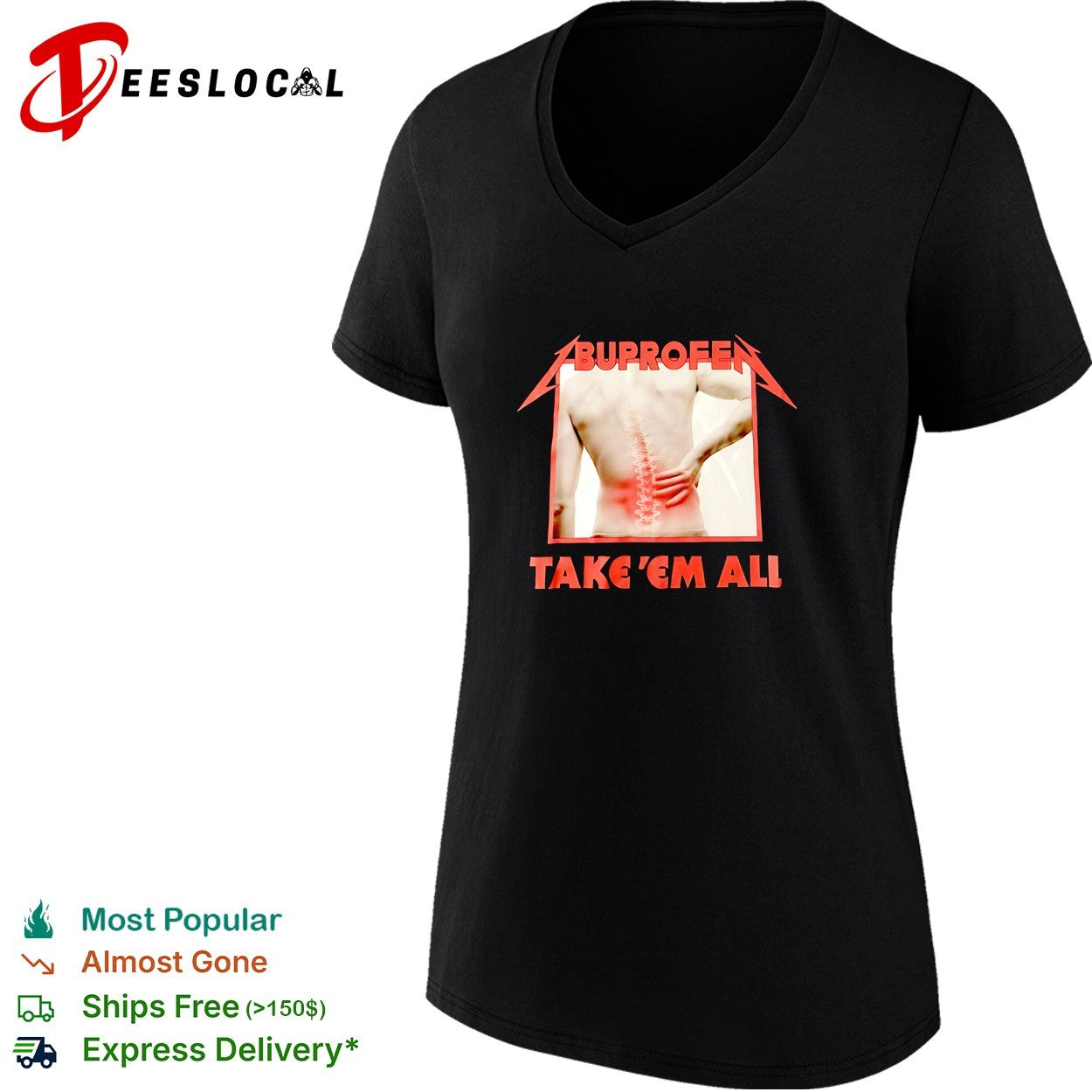 Buprofen take em all shirt