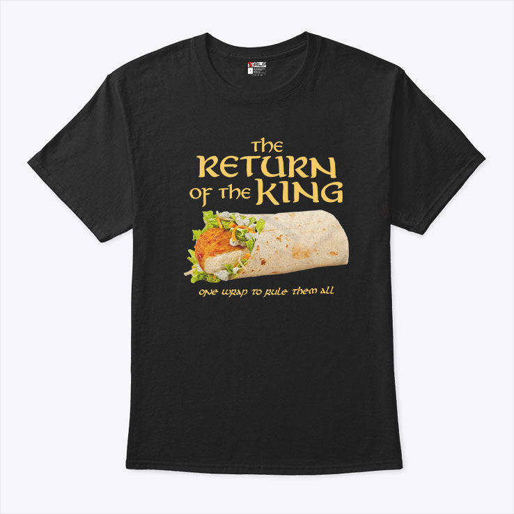 Burrito The Return Of The King One Wrap To Rule Them All T Shirt