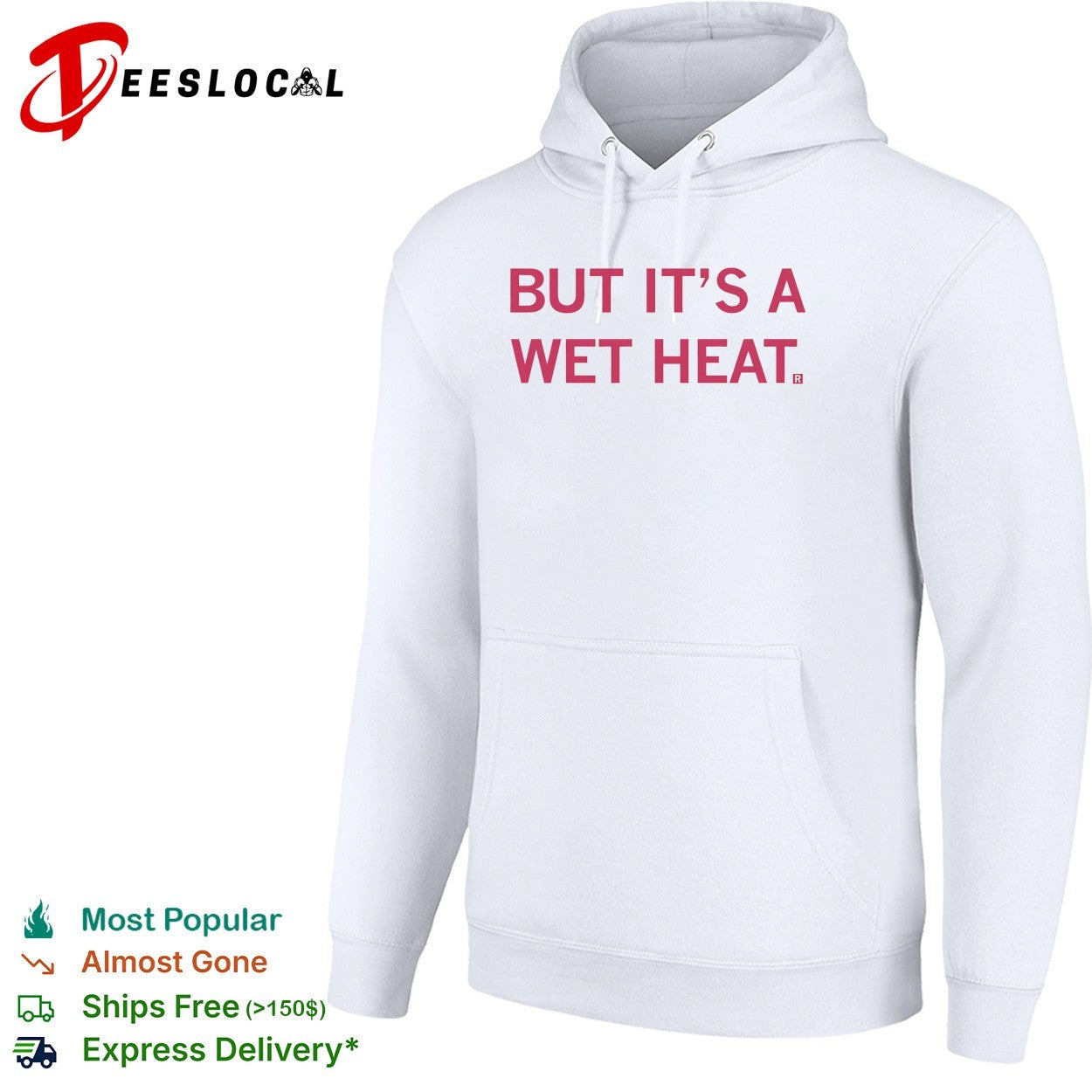 But it’s a wet heat shirt