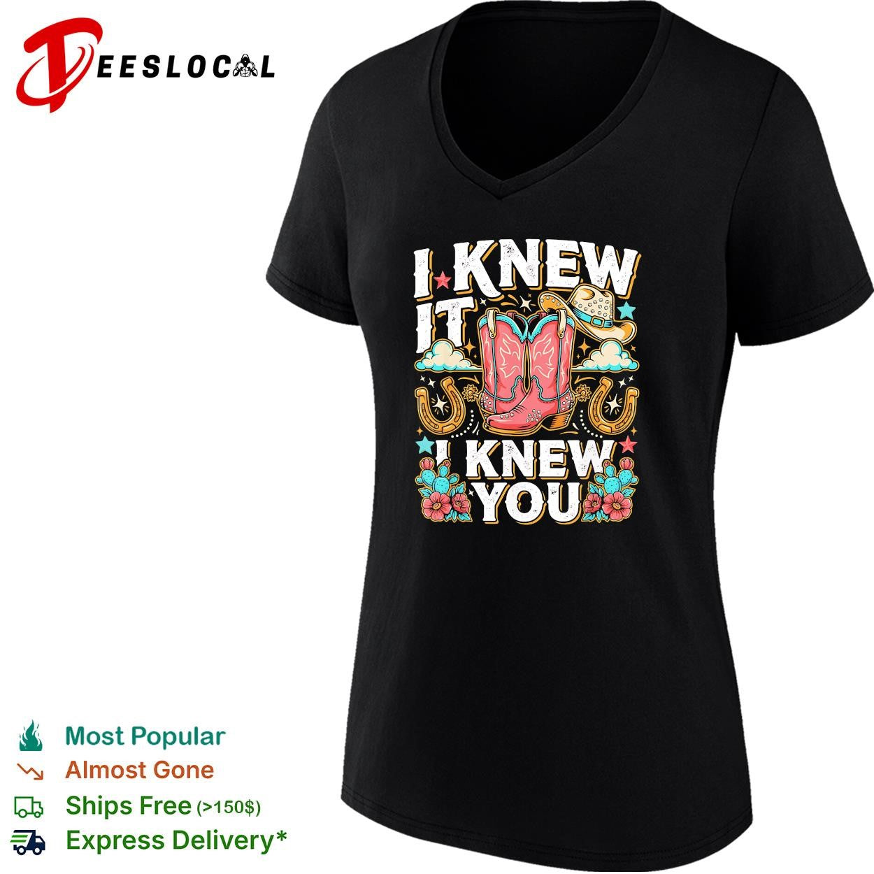 I knew it I knew you cowboy boots western floral graphic shirt