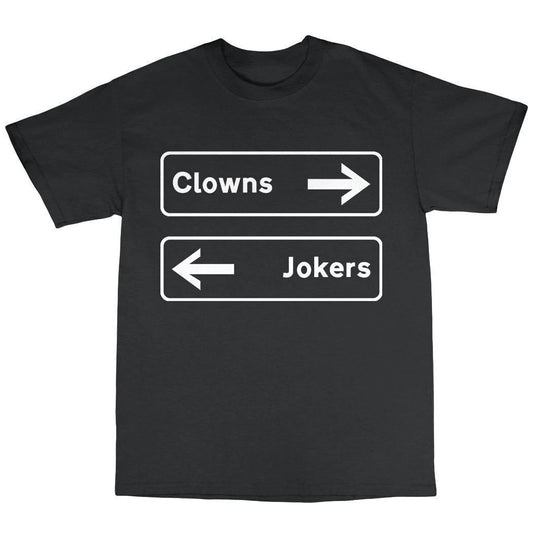 CLOWNS TO THE LEFT OF ME - FUNNY RESERVOIR DOGS SLOGAN  Mens Womens T-Shirt