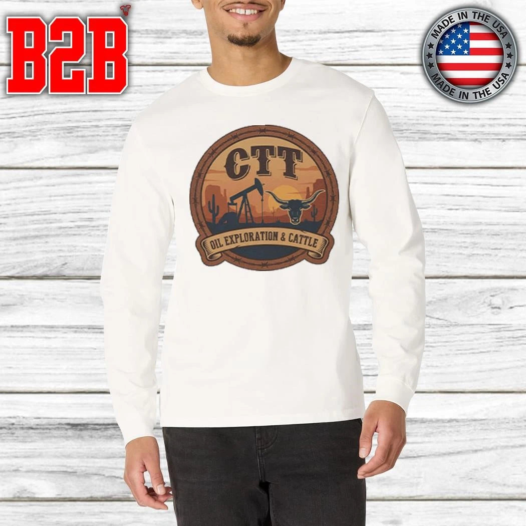 CTT Oil Exploration &amp; Cattle Shirt
