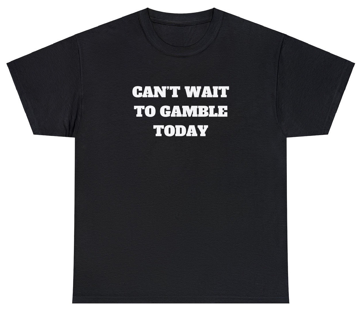 AAA Can't Wait To Gamble Today T Shirt