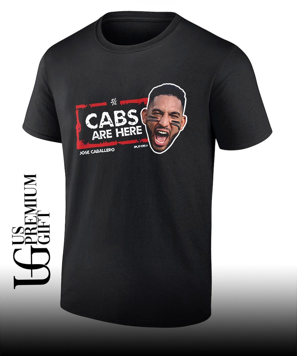 Cabs are here Jose Caballero shirt