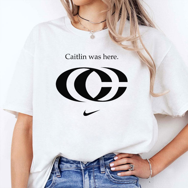 Caitlin Was Here Shirt
