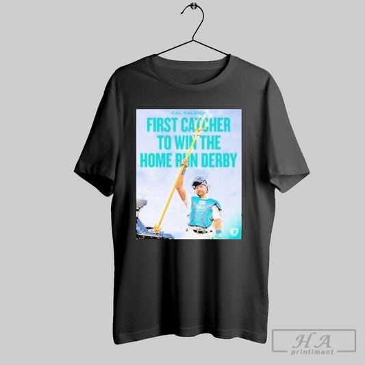 Cal Raleigh First Catcher To Win The Home Run Derby Seattle Mariners T Shirts - clothing by TeeHivey.com