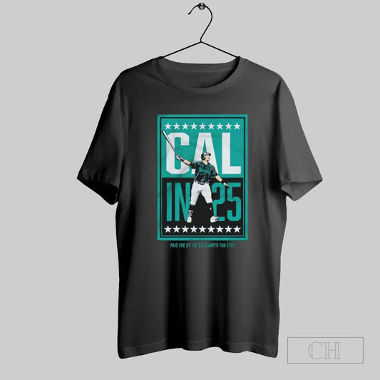 Cal Raleigh In 25 Paid For By The Big Dumper Fan Club - clothing by TeeHivey.com